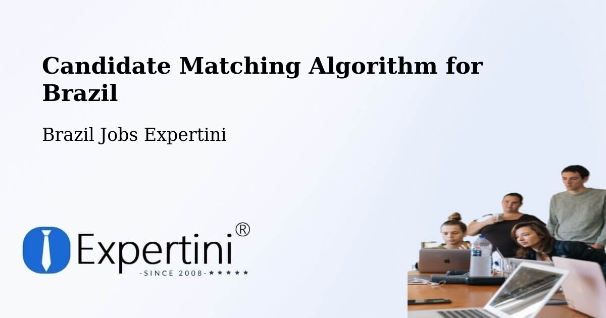 Candidate Matching Algorithm Overview – Esteio - Brazil Jobs Expertini