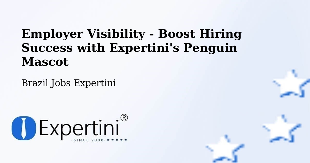 CV and Resume Visibility Optimization – Esteio - Brazil Jobs Expertini